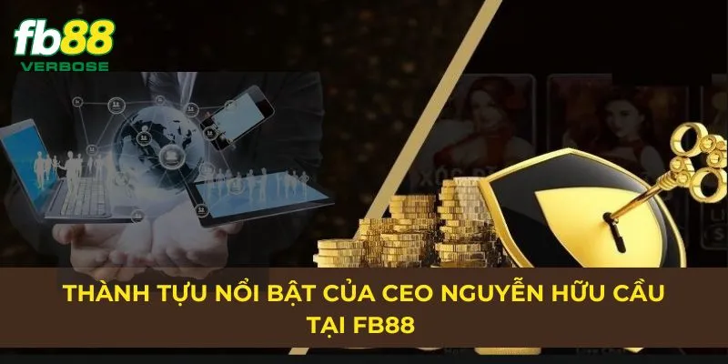 Tổng hợp những dấu ấn nổi bật của Nguyễn Hữu Cầu tại FB88